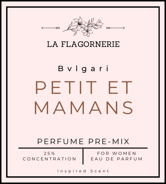 Petit et Mamans | Perfume Premix