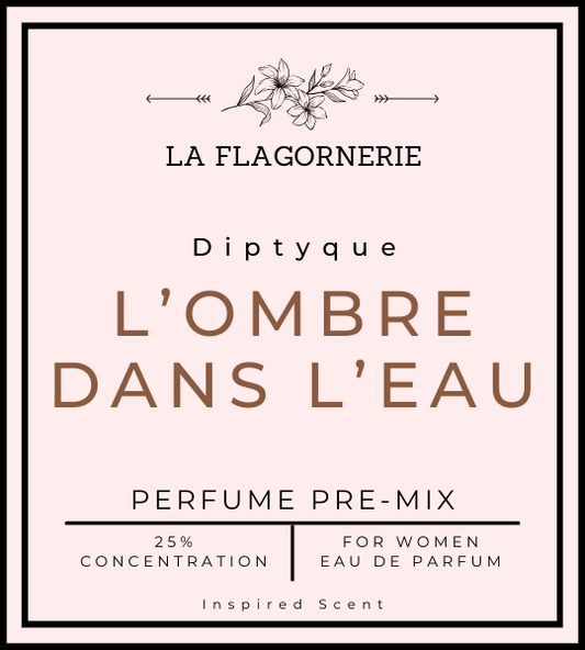 L'ombre Dans L'eau | Perfume Premix