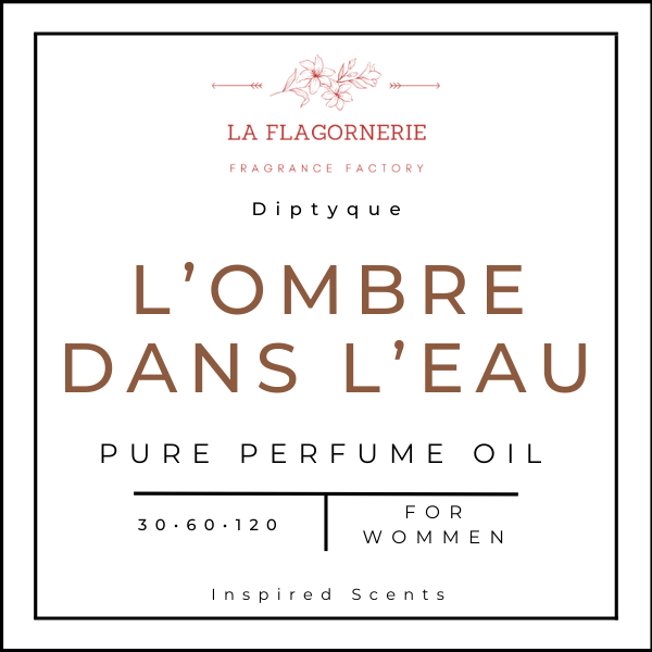 L'ombre Dans L'eau Fragrance Oil | Inspired Scent